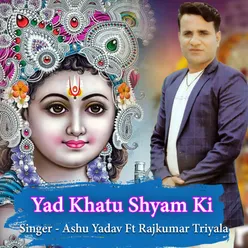 Yad Khatu Shyam Ki (feat. Rajkumar Triyala)